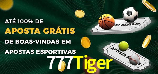 777Tiger Ate 100% de Aposta Gratis